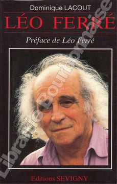 Léo Ferré.. LACOUT (Dominique).