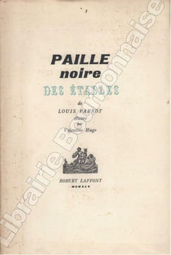 Paille noire des étables. Illustré par Valentine Hugo. . PARROT (Louis) - [HUGO (Valentine)].