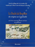 Le duch&eacute; de Bourbon, des origines.... 