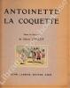 Antoinette la Coquette.. AVELOT (Henri).