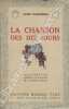 La Chanson des dix jours. . CHANCEREL (Léon) - [GALLAND (André) - MARC(Claude)].