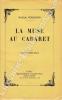 La muse au cabaret.. PONCHON (Raoul).