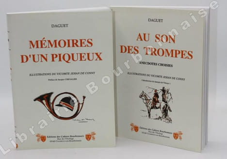 Au son des Trompes. Anecdotes choisies. -  Mémoires d'un Piqueux. . DAGUET [Gaston Marius Oscar LIEVRE dit ] - CONNY (Vicomte de). 