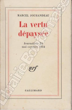 La vertu dépaysée. Journaliers XI mai-octobre 1962. . JOUHANDEAU (Marcel).