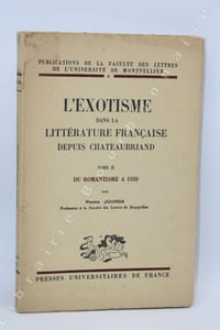 Lexotisme dans la littérature française depuis Chateaubriand. Tome II, Du Romantisme à 1939.