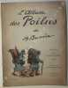 Lalbum des Poilus. Les Poilus, leurs souvenirs de guerre, 1914-1919. . BARRERE (Adrien).