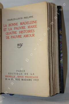 La bonne Madeleine et la pauvre Marie, quatre histoires de pauvre amour.. PHILIPPE (Charles-Louis).