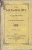 Le roi Louis-Philippe et sa liste civile.              Edition originale  Histoire  Monarchie de Juillet.. MONTALIVET (Marthe Camille Bachasson, comte ...