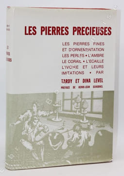 Les Pierres précieuses - Les pierres fines et d'ornementation, les perles, l'ambre, le corail, l'ecaille, l'ivoire et leurs imitations. Cinquième ...