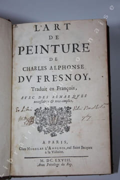 L'art de peinture de Charles Alphonse Du Fresnoy, traduit en François, avec des remarques nécessaires & très amples. . FRESNOY (Charles Alphonse du). 