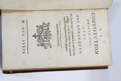 La Constitution Unigenitus, avec des remarques où l'on fait voir l'opposition de la doctrine des Jésuites, à celle des Saints Pères contenue dans les Propositions du Père Quesnel.