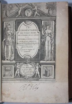 Les commentaires de Jules César, Des guerres de la Gaule, plus ceux des guerres civiles contre la part pompéienne. Le tout de la version de Blaise de ...