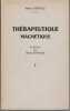 Thérapeutique magnétique, Préface par Henri Durville. Tomes 1 et 2. . DURVILLE (Hector).