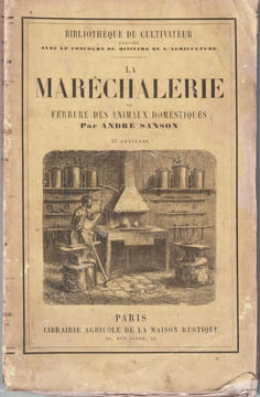 La maréchalerie ou ferrure des animaux domestiques.. SANSON (André).