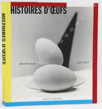 Histoires d'ufs.. AUER (Michèle) - STREFF (Jean).