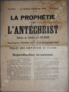 La Grande Guerre de 1914. La prophétie de l'Antéchrist remise en lumière par PELADAN. Parue dans le "Figaro" des 10, 17 et 26 septembre 1914. Publiée avec un commentaire de Péladan. .