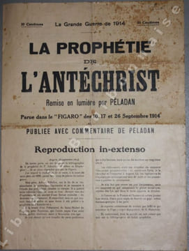 La Grande Guerre de 1914. La prophétie de l'Antéchrist remise en lumière par PELADAN. Parue dans le "Figaro" des 10, 17 et 26 septembre 1914. Publiée ...
