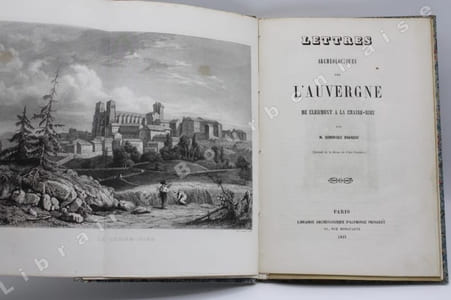 Lettres archéologiques sur l'Auvergne. De Clermont à La Chaise-Dieu. - Inventaire des vases, reliquaires, argenterie et ornements de la sacristie de l'église abbatiale de La Chaise-Dieu (1657-1663).