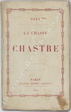 La chasse au chastre.. MERY (Joseph).
