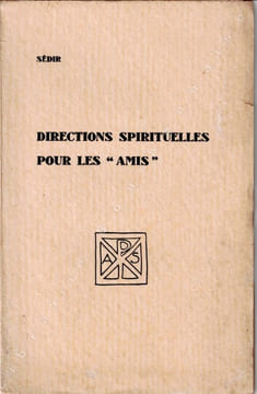 Directions spirituelles pour les "Amis".. SEDIR - [(Yvon LE LOUP].