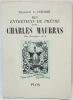 Mes entretiens de prêtre avec Charles Maurras. Mars-novembre 1952.. [MAURRAS (Ch.)]. - CORMIER (Chanoine Aristide).