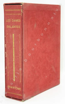 La Vie des Dames Galantes. Illustrations de P. E. Bécat.. BRANTÔME (Pierre de Bourdeille, Seigneur de) - [BECAT (Paul-Emile)].