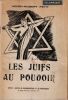 Les Juifs au pouvoir. . PETIT (Henry-Robert). 