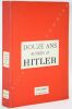 Douze ans auprès d'Hitler. Confidences d'une secrétaire particulière d'Hitler recueillies par Albert Zoller avec 23 photos originales et dessins ...