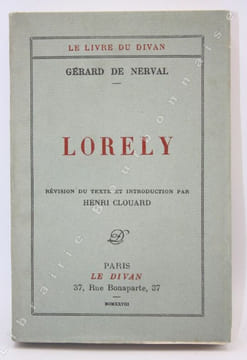 Lorely. Révision du texte et introduction par Henri Clouard.. NERVAL (Gérard de).