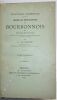 Générale description du Bourbonnois [Bourbonnais] par Nicolas de Nicolay. Publiée avec une introduction et une table annotée des noms de personnes et ...