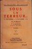 La politique du Vatican. Sous la terreur. 20 septembre - 15 novembre 1927. Avec une préface de Léon Daudet et un épilogue de Charles Maurras.. ...