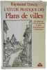 L'étude pratique des plans de villes. Introduction à l'art de dessiner les plans d'aménagement et d'extension.. UNWIN (Raymond).