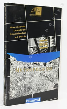 Metropole 90. Barcelone - Londres - Stockolm - Paris.. BEDARIDA (Marc) - LORIER (Marie-Christine) (Sous la direction de).