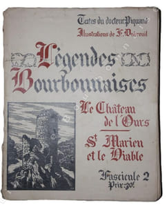 Légendes bourbonnaises. Fascicule 2 : Le château de l'Ours - Saint Marien et la Diable.