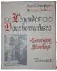 Légendes bourbonnaises. Fascicule 8 : Souvigny - Moulins. . PIQUAND (Docteur Georges) - DUBREUIL (Ferdinand).