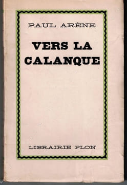 Vers la Calanque. . ARENE (Paul).