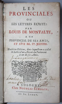 Les Provinciales, ou les Lettres écrites par Louis de Montalte à un provincial de ses amis, et aux RR. PP. jésuites. Huitième édition, dans laquelle ...