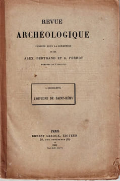 L'officine de Saint-Rémy (Allier) et les origines de la poterie sigillée gallo-romaine.. DECHELETTE (Joseph).