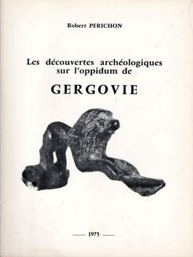Les découvertes archéologiques sur l'oppidum de Gergovie.. PERICHON (Robert).