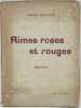 Rimes roses et rouges. . MONTUSES (Ernest).