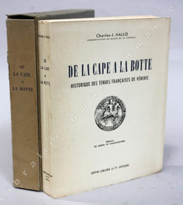 De la cape à la botte. Historique des tenues françaises de vénerie. Préface du baron de Champchevrier.
