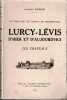 Un chef-lieu de canton en Bourbonnais, Lurcy-Lévis d'hier et d'aujourd'hui. Les châteaux.. BOURDIER (Laurent).