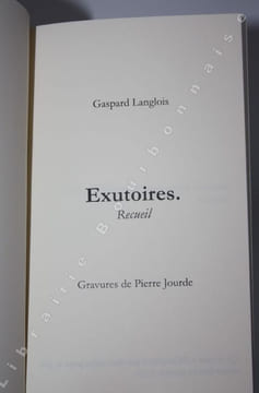 Exutoires. Recueil. . LANGLOIS (Gaspard) - [JOURDE (Pierre)].