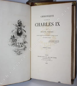 Chronique du règne de Charles IX. Illustrée de trente et une compositions dessinées et gravées à l'eau-forte par Edmond Morin.