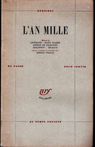 L'an Mille. Oeuvres de Liutprand, Raoul Glaber, Adémar de Chabannes, Adalbéron, Helgaud, réunies, traduites et présentées par Edmond Pognon.