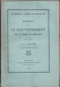 Essai sur le Gouvernement de la Dame de Beaujeu. 1483-1491.