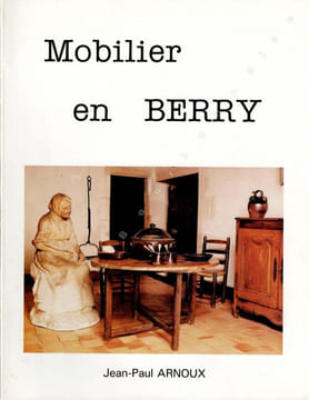 Mobilier en Berry.. ARNOUX (Jean-Paul).