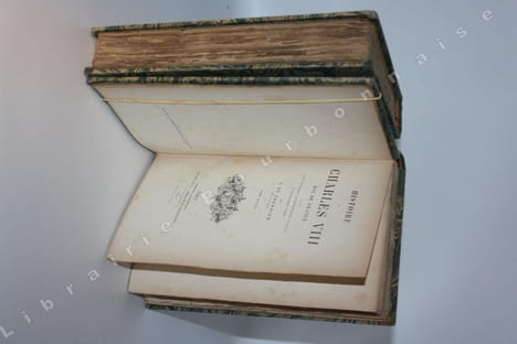 Histoire de Charles VIII Roi de France d'après des documents diplomatiques inédits ou nouvellement publiés.. CHERRIER (Claude de).