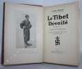 Le Tibet dévoilé. Ouvrage traduit et adapté par M. Charles Rabot. Soixante-neuf gravures tirées hors texte. Une carte en couleurs. . HEDIN (Sven).