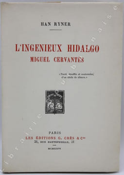 L'ingénieux Hidalgo. Miguel Cervantès.. RYNER (Han) - [Henri NER].